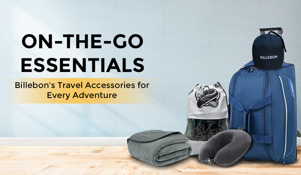 On-the-Go Essentials: Billebon's Travel Accessories for Every Adventure