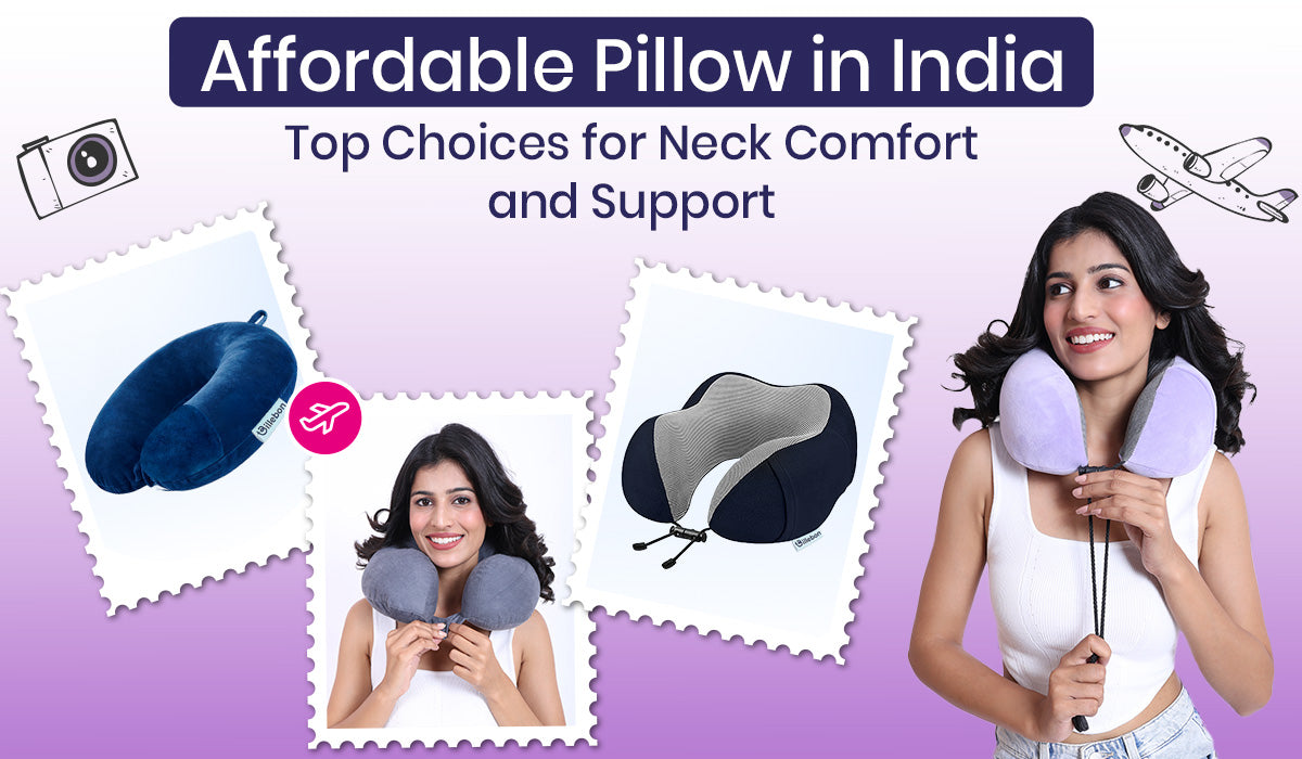 Affordable Pillow in India: Top Choices for Neck Comfort and Support