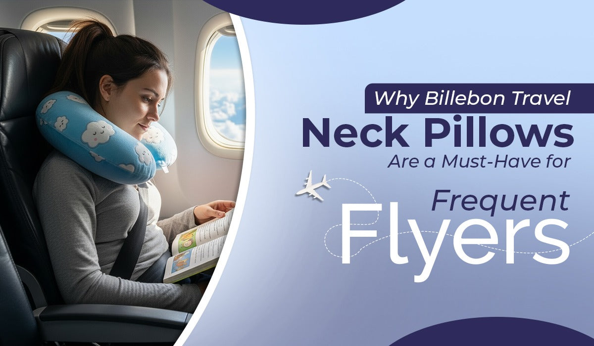Why Billebon Travel Neck Pillows Are a Must-Have for Frequent Flyers