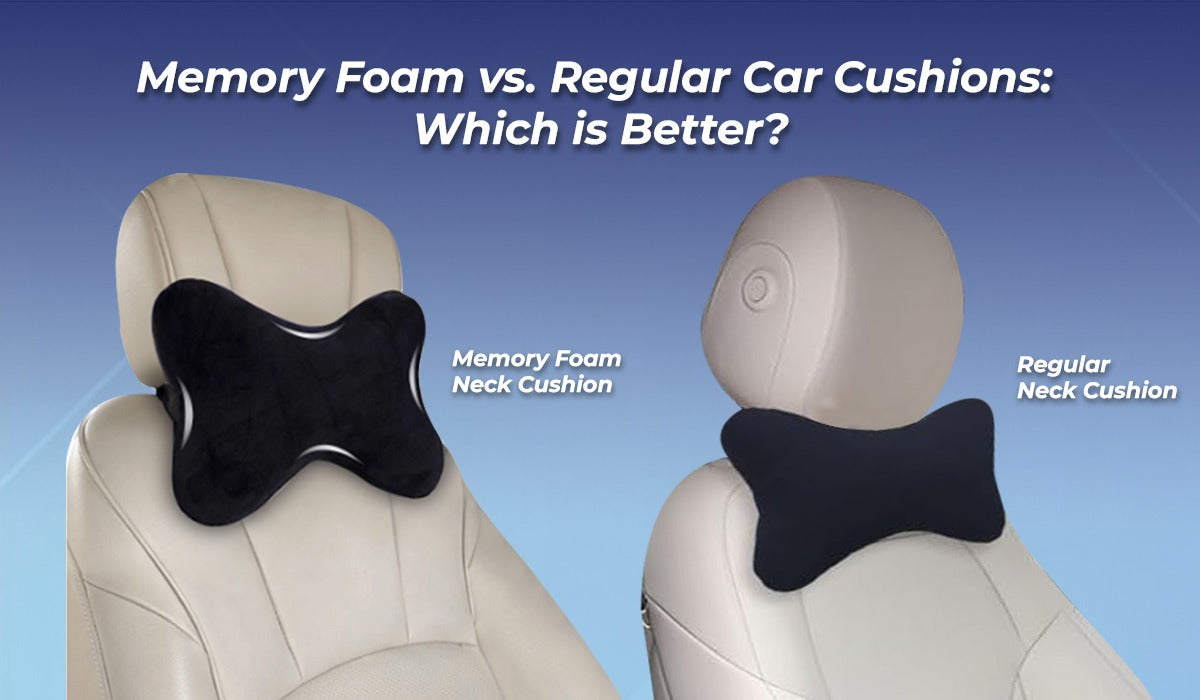 Memory Foam vs. Regular Car Cushions: Which is Better?