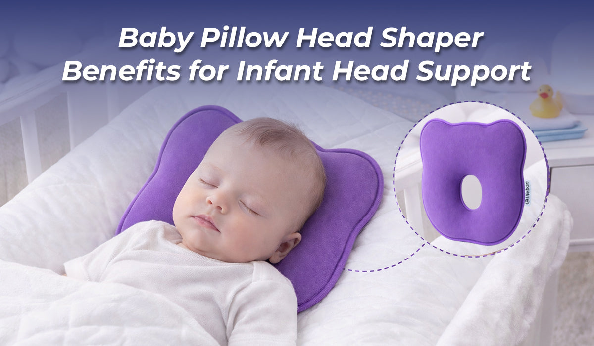 Baby Pillow Head Shaper: Benefits for Infant Head Support